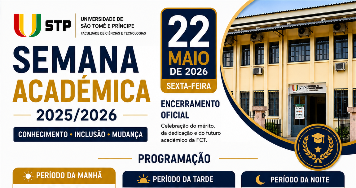 Dia da USTP 2026 22 de Maio de 2026 • Encerramento Oficial da Semana Académica