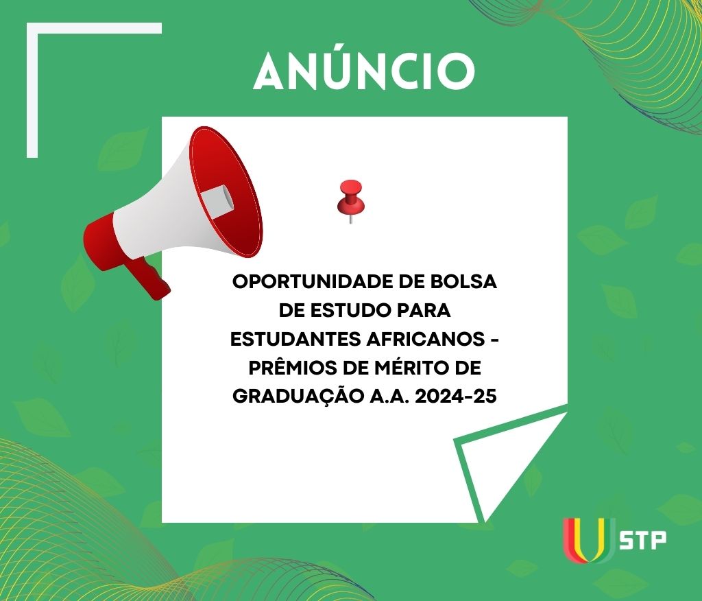 Oportunidade de Bolsa de Estudo para Estudantes Africanos - Prêmios de Mérito de Graduação A.A. 2024-25